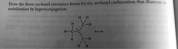 SOLVED Draw The Three No Bond Resonance Forms For The Tert Butyl