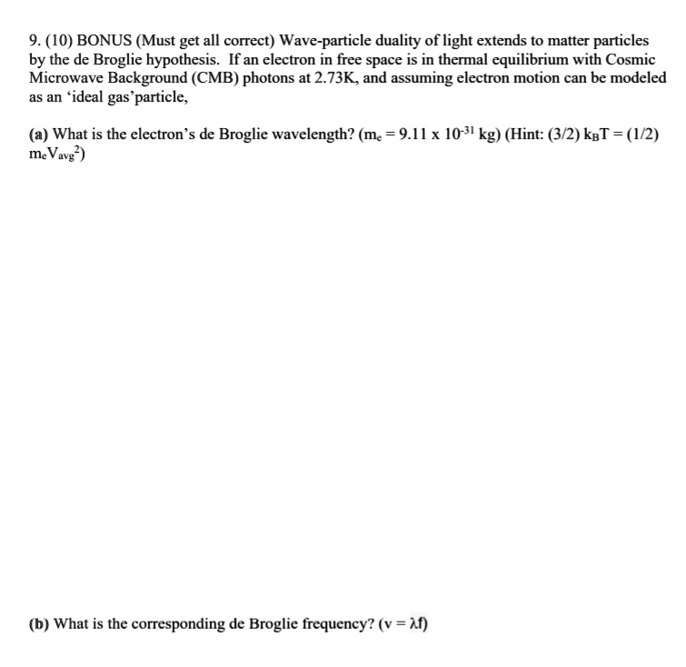 SOLVED 9 10 BONUS Must Get All Correct Wave Particle Duality Of