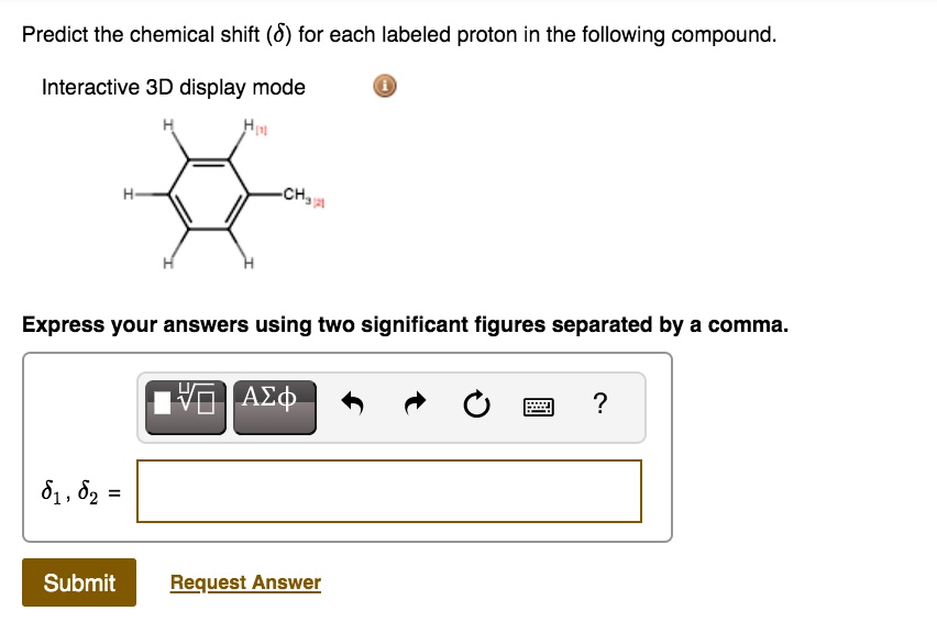 SOLVED Predict The Chemical Shift 0 For Each Labeled Proton In The