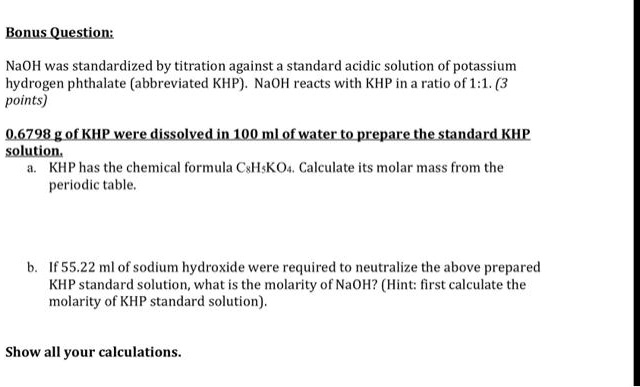 Solved Bonus Question Naoh Was Standardized By Titration Against