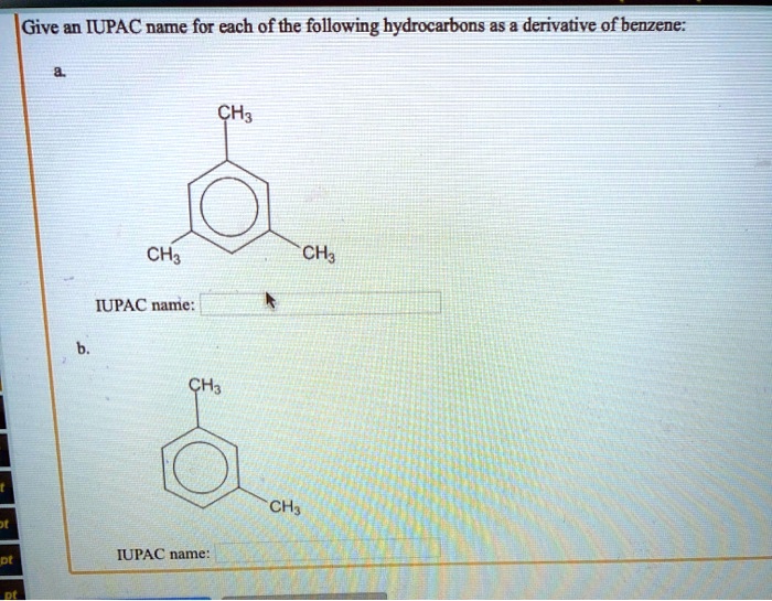 SOLVED Give An IUPAC Name For Each Of The Following Hydrocarbons As