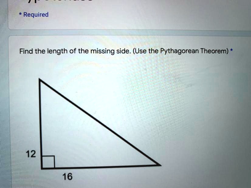 Solved Find The Length Of The Missing Side Use The Pythagorean