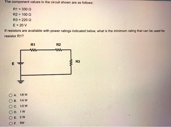 The Component Values In The Circuit Shown Are As Foll SolvedLib