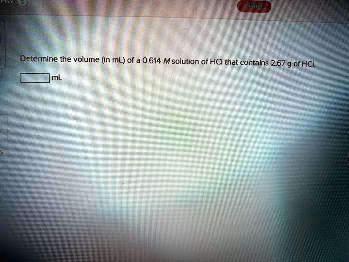 Solved Determine The Volume In Ml Of A Msolution Of Hci That