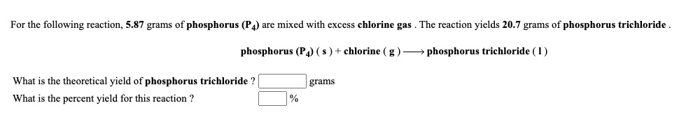 Solved For The Following Reaction Grams Of Phosphorus Are Mixed