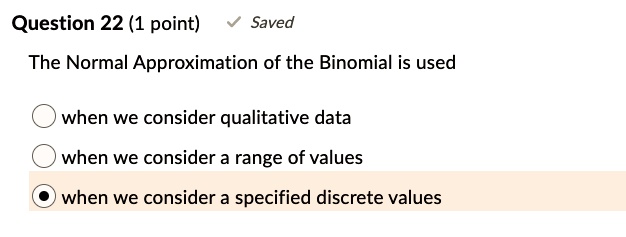 SOLVED Question 22 1 Point Saved The Normal Approximation Of The