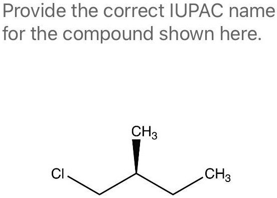 SOLVED Provide The Correct IUPAC Name For The Compound Shown Here