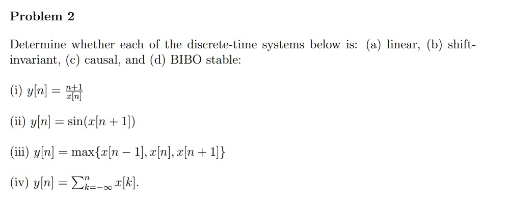 Solved Problem Determine Whether Each Of The Discrete Time Systems