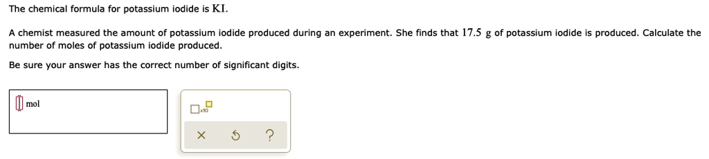 The Chemical Formula For Potassium Iodide Is Ki Chemist Measured The