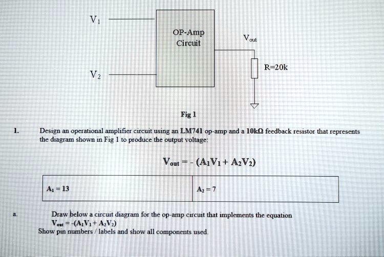 SOLVED Op Circuit Vout R 20kÎ V2 Fig 1 1 Design an operational