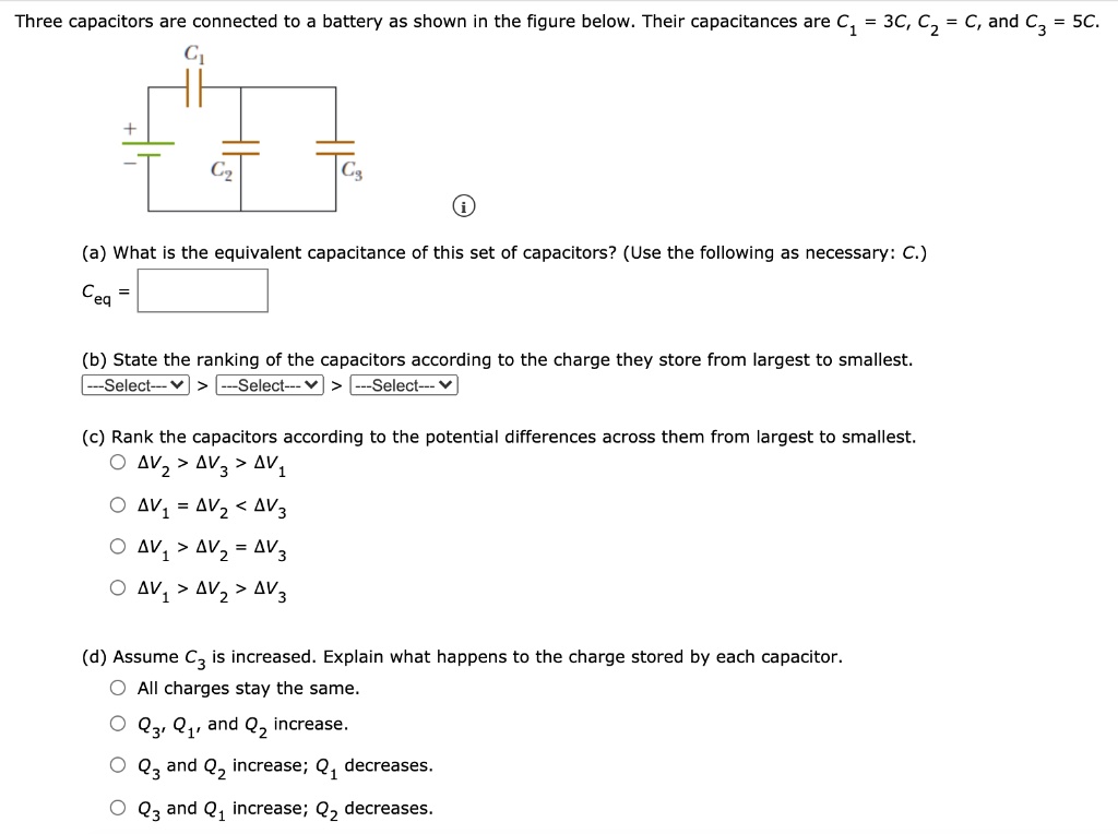 SOLVED Three Capacitors Are Connected To A Battery As Shown In The