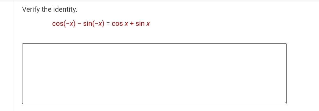 Solved Verify The Identity Cos X Sin X Cos X Sin X