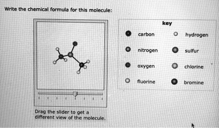 Solved Write The Chemical Formula For This Molecule Carbon Hydrogen