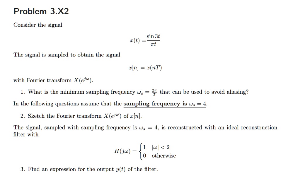 SOLVED Problem 3 X2 Consider The Signal Sin 3t X T 71 The Signal