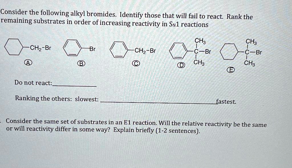 Solved Consider The Following Alkyl Bromides Identify Those That Will