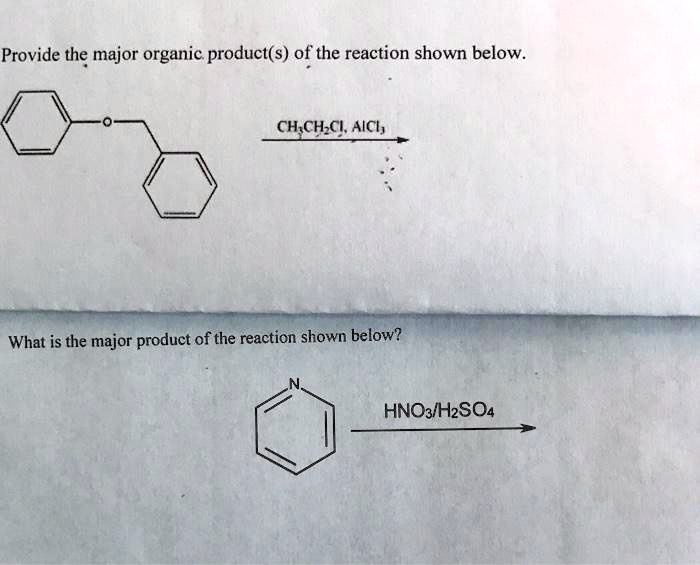 Solved Provide The Major Organic Product S Of The Reaction Shown