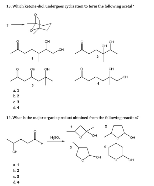 Solved Which Ketone Diol Undergoes Cyclization To Form The