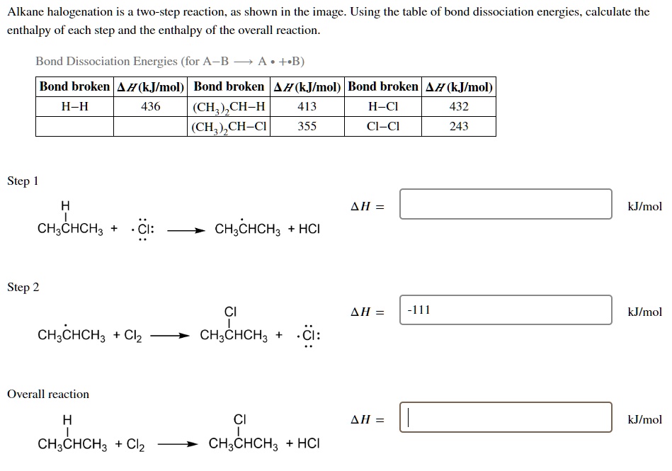 Solved Alkane Halogenation Is A Two Step Reaction As Shown In The