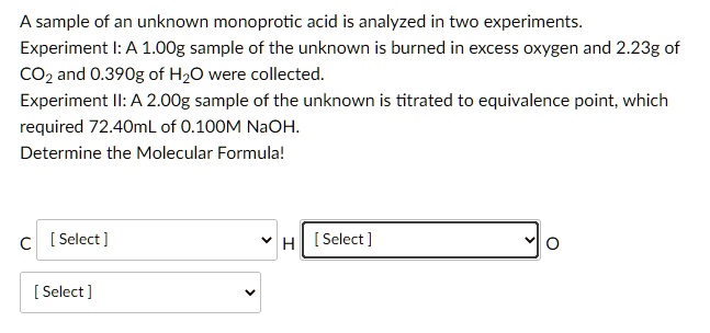 Solved A Sample Of An Unknown Monoprotic Acid Is Analyzed In Two