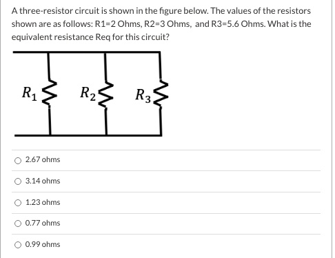 Solved Athree Resistor Circuil Is Shown In The Figure Below The