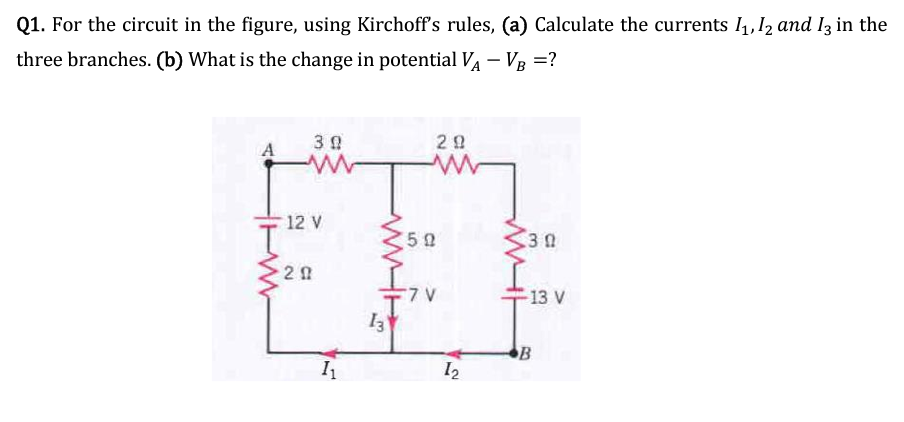 SOLVED Q1 For The Circuit In The Figure Using Kirchoff S Rules A