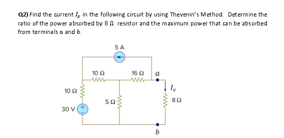 SOLVED Q2 Find The Current I In The Following Circuit By Using