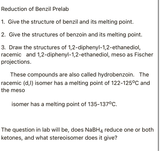 SOLVED Reduction Of Benzil Prelab Give The Structure Of Benzil And Its