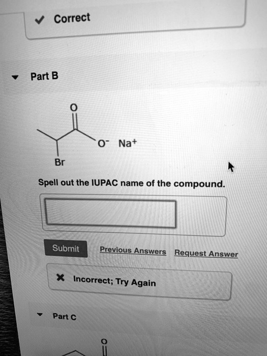 Solved Correct Part B Na Br Spell Out The Iupac Name Of The Compound