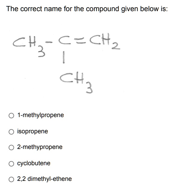 SOLVED The Correct Name For The Compound Given Below Is C 7 C Chz 3