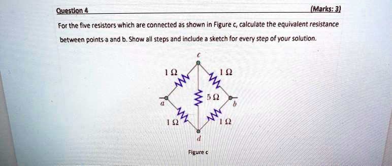 Solved Question Marks For The Five Resistors Which Are Connected