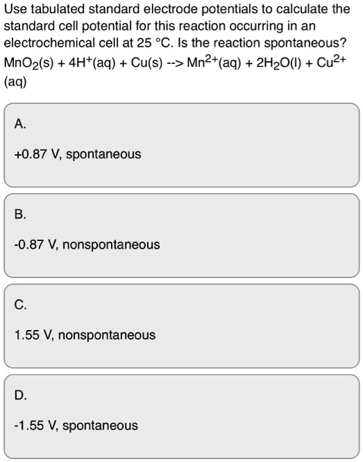 SOLVED Use Tabulated Standard Electrode Potentials To Calculate The