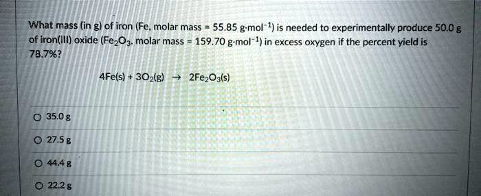 Solved What Mass In G Of Iron Fe Molar Mass G Mol Is