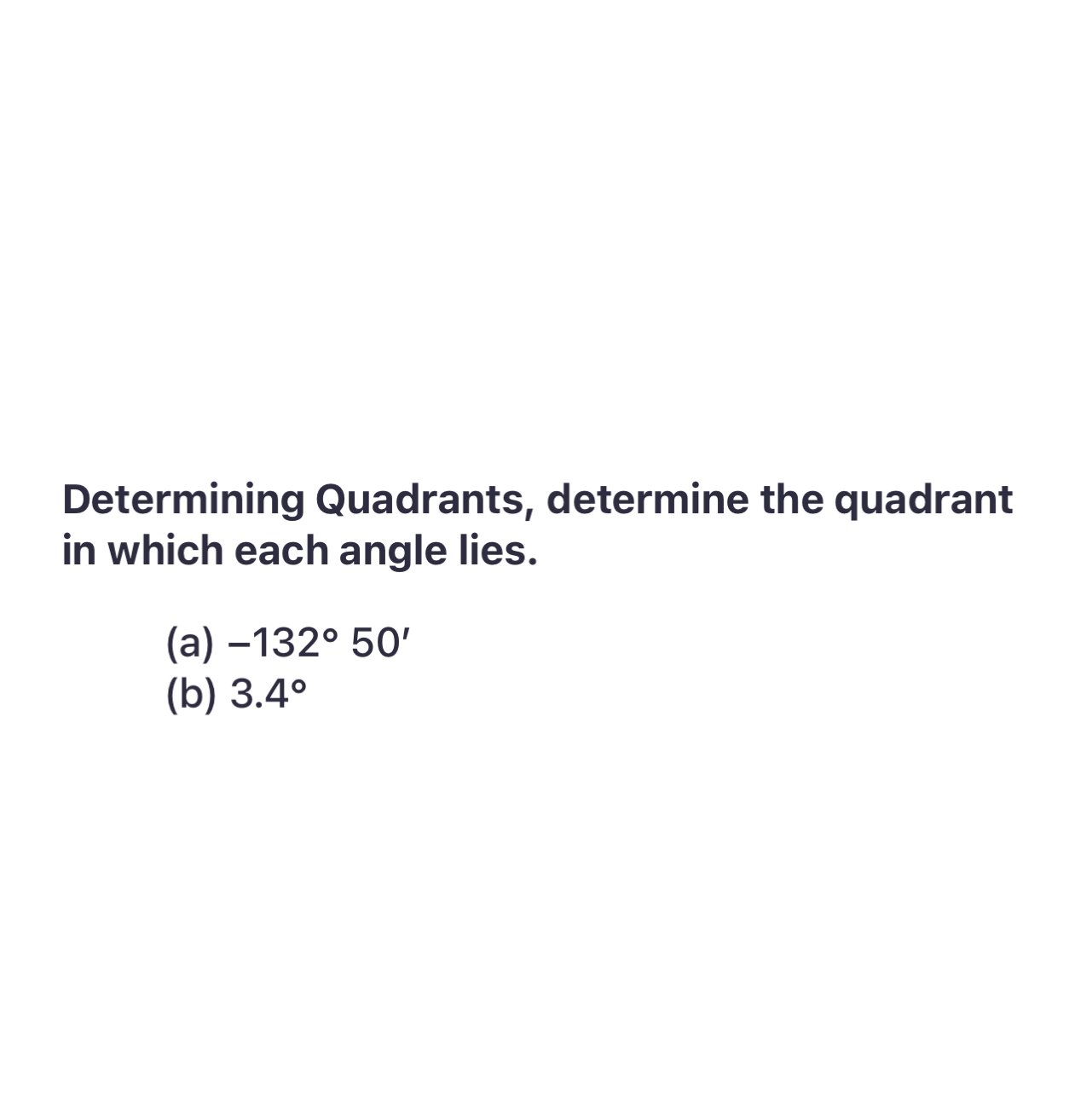 SOLVED Determining Quadrants Determine The Quadrant In Which Each