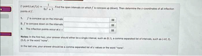 SOLVED Let F X 8x 3 Find The Open Intervals On Which F Is