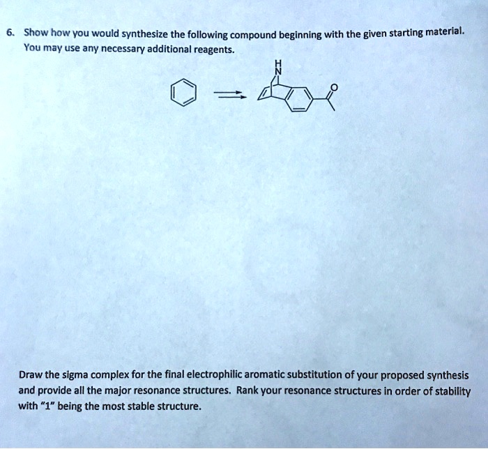 SOLVED Show How You Would Synthesize The Following Compound Beginning