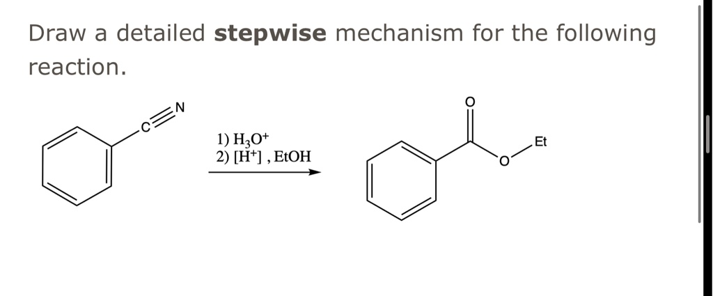 SOLVED Draw A Detailed Stepwise Mechanism For The Following Reaction