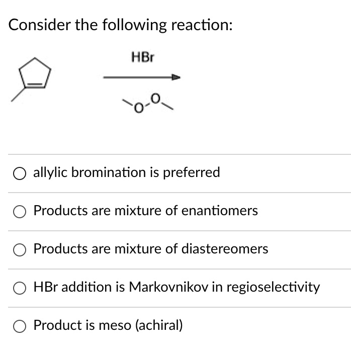 Solved Consider The Following Reaction Hbr Allylic Bromination Is