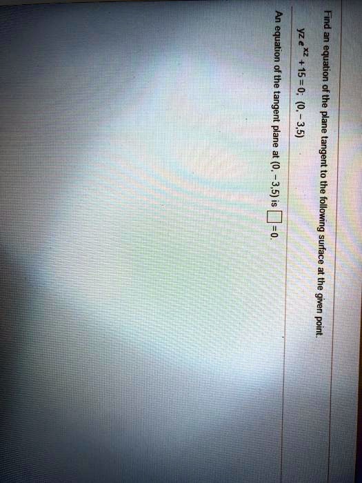 SOLVED Anequation 2 24 Fmdean Of The 81 Of The Tangent Plane 3 5 Plane