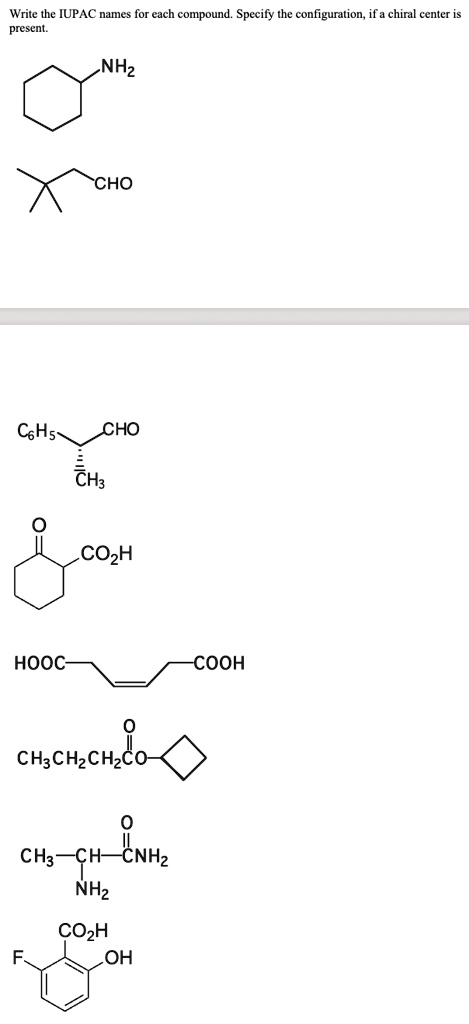 Write The Iupac Names For Each Compound Specify The Configuration If A