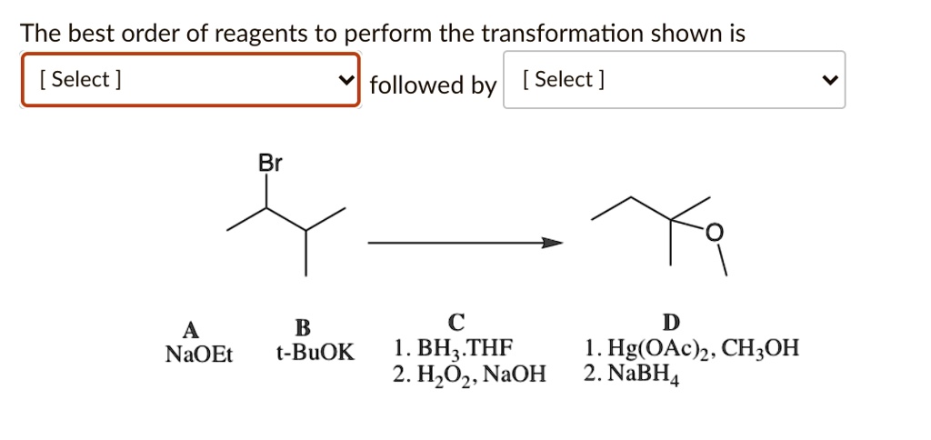 SOLVED The Best Order Of Reagents To Perform The Transformation Shown