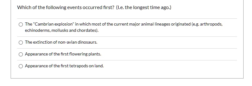 Solved Which Of The Following Events Occurred First L E The Longest