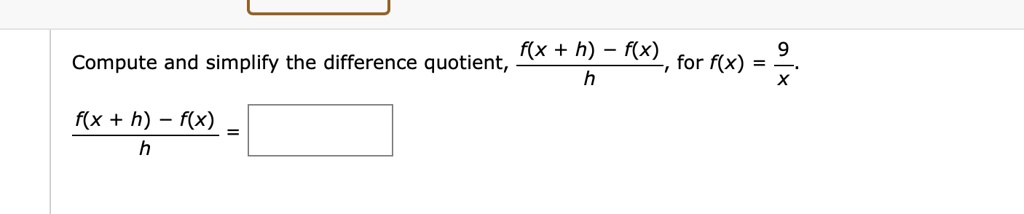 SOLVED Compute And Simplify The Difference Quotient F X H F X H