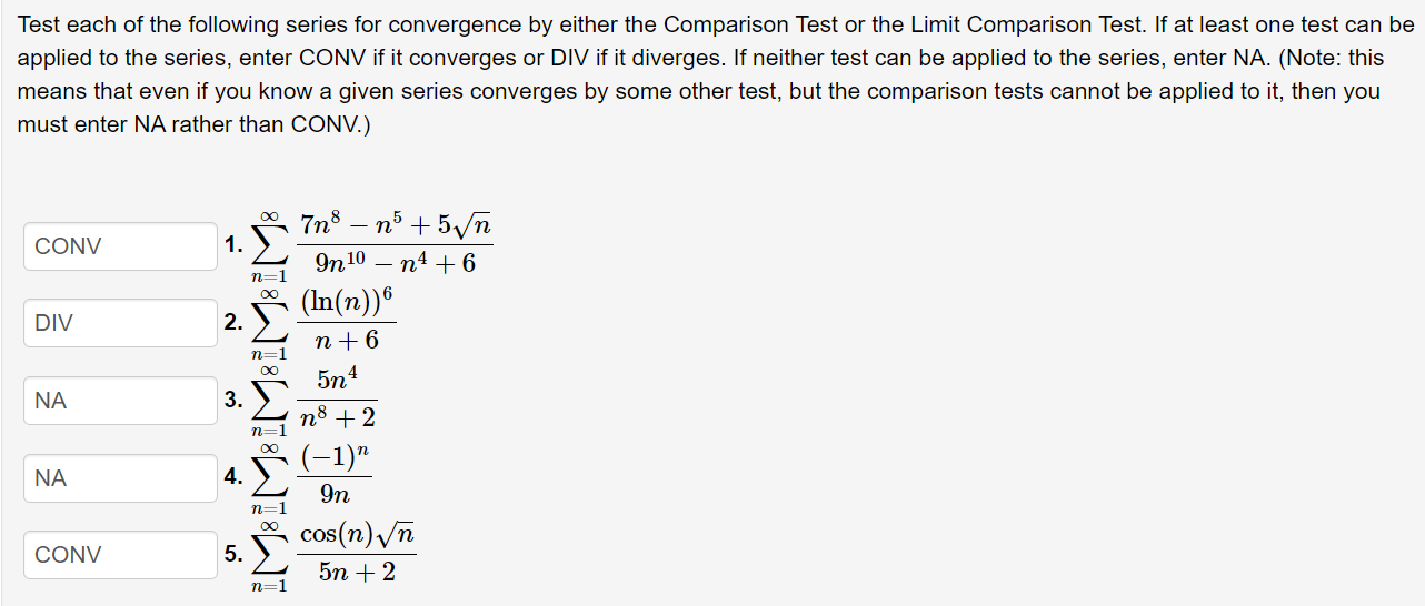 Solved Test Each Of The Following Series For Convergence By Either The