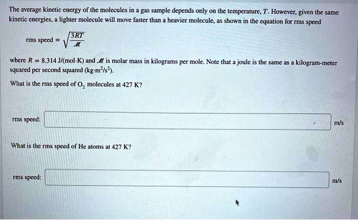 Solved The Average Kinctic Energy Of The Molecules In Gas Sample