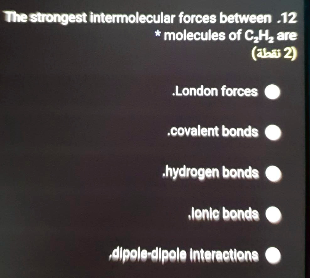 SOLVED The Strongest Intermolecular Forces Between 12 Molecules Of