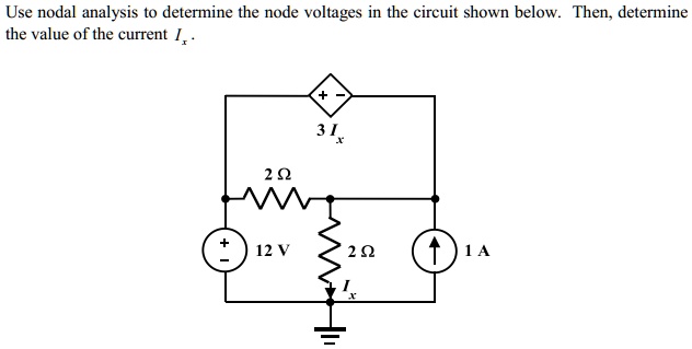 Video Solution Use Nodal Analysis To Determine The Node Voltages In