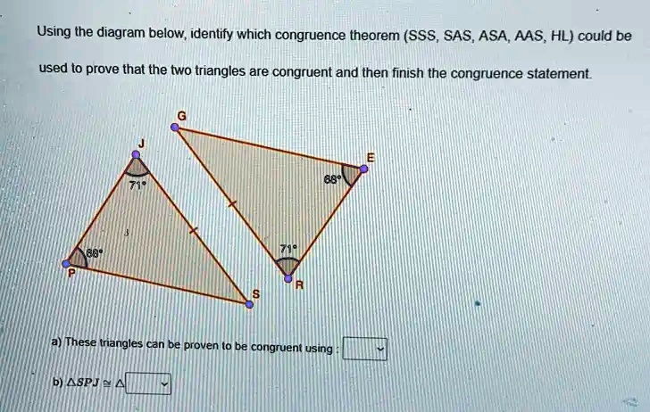 Solved Using The Diagram Below Identify Which Congruence Theorem Sss