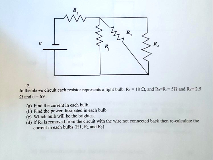 Solved In The Above Circuit Each Resistor Represents Light Bulb Ri