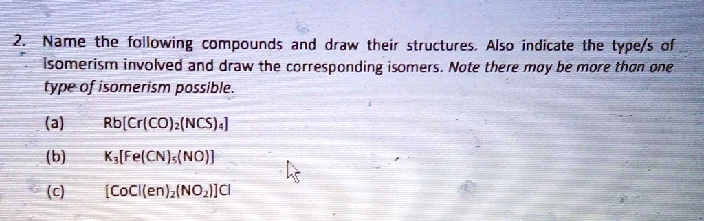 SOLVED Texts Name The Following Compounds And Draw Their Structures