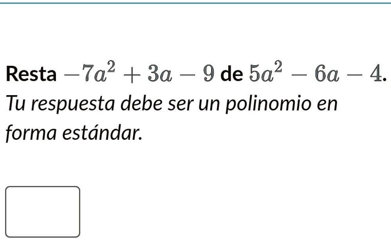 SOLVED Ayuda Es Para La 11 Y 30 Resta 7a2 3a 2 9 De 5a2 6a 4 Tu